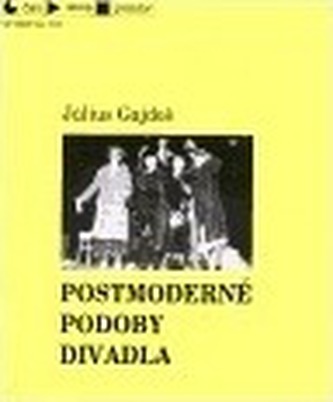 Postmoderné podoby divadla