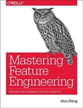 Feature Engineering for Machine Learning