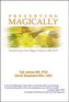 Presenting Magically