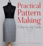 Practical Pattern Making