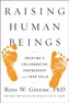 Raising Human Beings