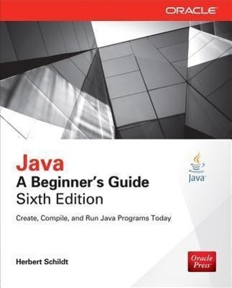 Java: A Beginner's Guide, Sixth Edition