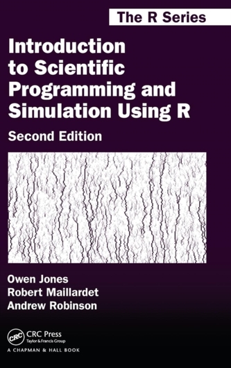 Introduction to Scientific Programming and Simulation Using R, Second Edition