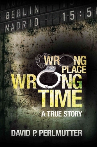 Wrong Place Wrong Time