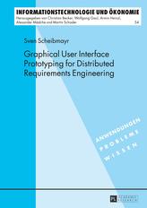 Graphical User Interface Prototyping for Distributed Requirements Engineering