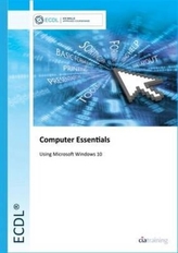 ECDL Computer Essentials Using Windows 10
