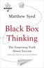 Black Box Thinking