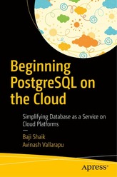 Beginning PostgreSQL on the Cloud