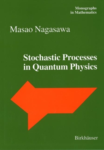 Stochastic Processes in Quantum Physics