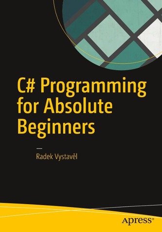 C# Programming for Absolute Beginners