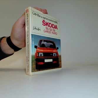 Údržba a opravy automobilů Škoda: 105, 120, 130, Garde, Rapid