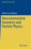 Noncommutative Geometry and Particle Physics
