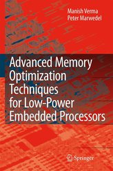 Advanced Memory Optimization Techniques for Low-Power Embedded Processors