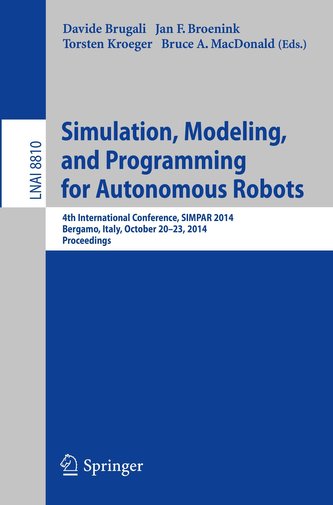 Simulation, Modeling, and Programming for Autonomous Robots