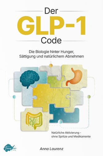Der GLP-1 Code