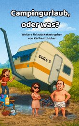 Campingurlaub, oder was?