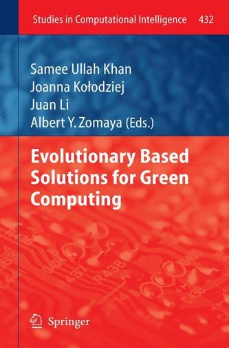 Evolutionary based Solutions for Green Computing