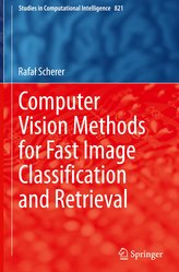 Computer Vision Methods for Fast Image Classification and Retrieval