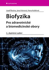 Biofyzika - Pro zdravotnické a biomedicínské obory