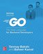 Tanmay Teaches Go: The Ideal Language For Backend Developers