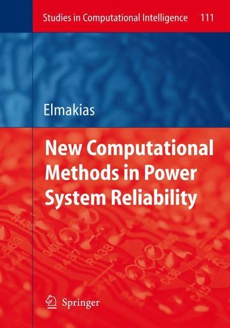 New Computational Methods in Power System Reliability