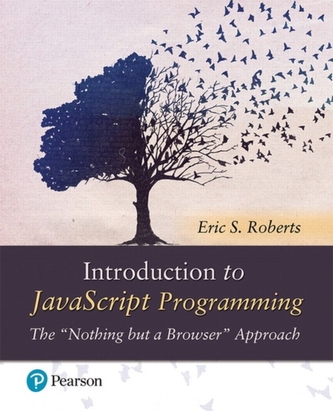 Introduction to JavaScript Programming  The "Nothing but a Browser" Approach