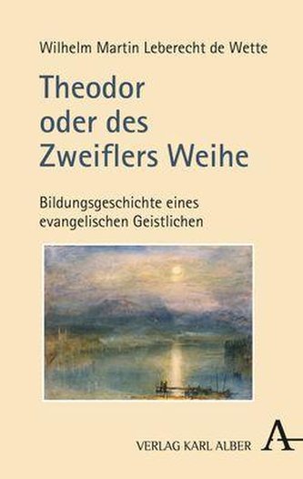 Theodor oder des Zweiflers Weihe