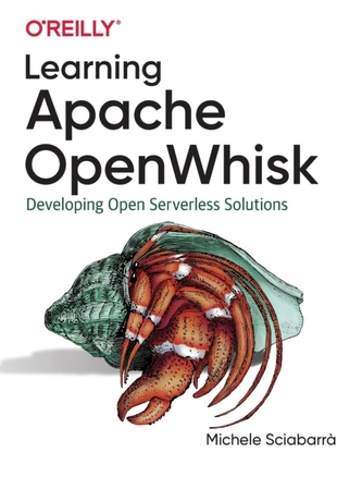 Learning Apache OpenWhisk