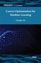 Convex Optimization for Machine Learning