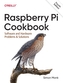 Raspberry Pi Cookbook, 4E