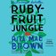 Rubyfruit Jungle