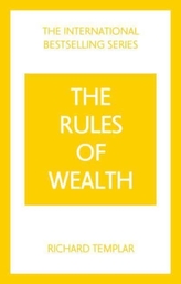 Rules of Wealth, The: A Personal Code for Prosperity and Plenty