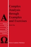 Complex Analysis through Examples and Exercises