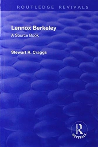 Lennox Berkeley: A Source Book