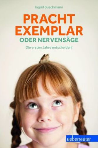 Prachtexemplar oder Nervensäge