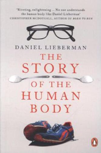 The Story of the Human Body. Unser Körper - Geschichte, Gegenwart, Zukunft, englische Ausgabe