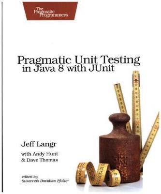 Pragmatic Unit Testing in Java 8 with JUnit