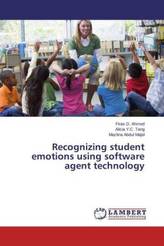Recognizing student emotions using software agent technology