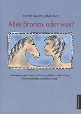 Alles Bronco, oder was?