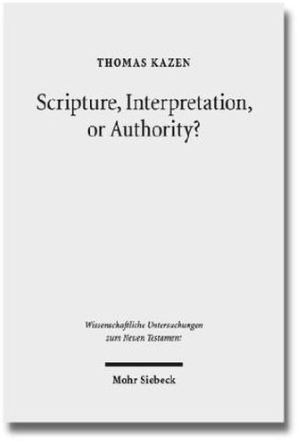 Scripture, Interpretation, or Authority?
