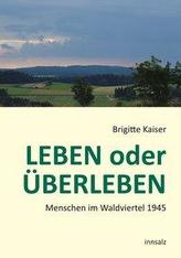 LEBEN oder ÜBERLEBEN