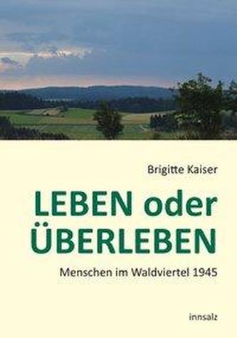 LEBEN oder ÜBERLEBEN