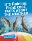 It's Raining Fish!