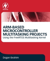 ARM-Based Microcontroller Multitasking Projects