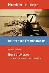 Der Besserwisser. Leseheft