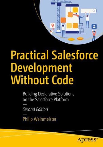 Practical Salesforce Development Without Code
