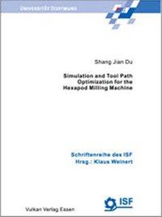Simulation and Tool Path Optimization for the Hexapod Milling Machine
