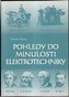 Pohledy do minulosti elektrotechniky